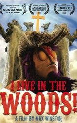 I Live in the Woods!