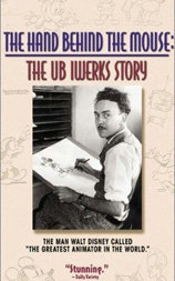 The Hand Behind the Mouse :The Ub Iwerks Story