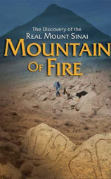Mountain of Fire: The Search for the True Mount Sinai