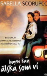 Ingen kan älska som vi
