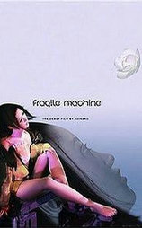 Fragile Machine