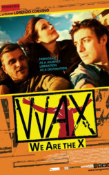 WAX: We Are the X