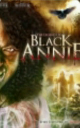 The Legend of Black Annie