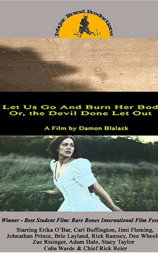 Let Us Go and Burn Her Body; Or, The Devil Done Let Out