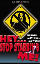 Hey, Stop Stabbing Me!