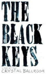 The Black Keys Live at the Crystal Ballroom