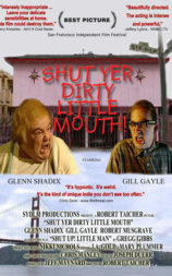 Shut Yer Dirty Little Mouth