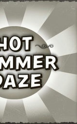 Hot Summer Daze
