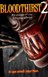 Bloodthirst 2: Revenge of the Chupacabras