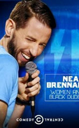 Neal Brennan: Women and Black Dudes