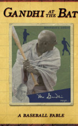 Gandhi at the Bat