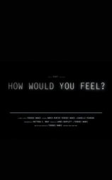 How Would You Feel?