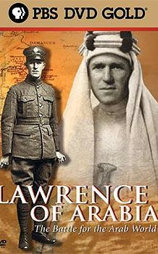 Lawrence of Arabia: The Battle for the Arab World