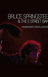 Bruce Springsteen and the E Street Band: Hammersmith Odeon