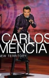 Carlos Mencia: New Territory