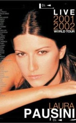 Laura Pausini: Live 2001-2002 World Tour
