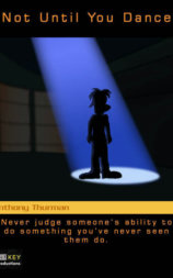 Not Until You Dance