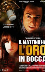 Il mattino ha l'oro in bocca