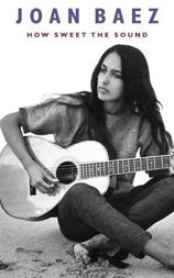 Joan Baez: How Sweet the Sound