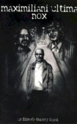 Maximiliani Ultima Nox