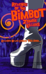 Revenge of the Bimbot Zombie Killers