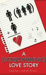 A Schizophrenic Love Story