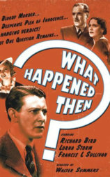 What Happened Then?