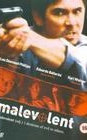 MALEVOLENT