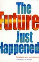 The Future Just Happened