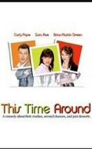 This Time Around