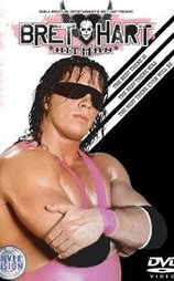 The Bret Hart Story: The Best There Is, Was, and Ever Will Be