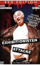 Exhibitionisten Attacke