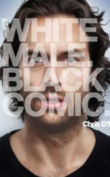 Chris D'Elia: White Male. Black Comic