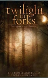 Twilight in Forks: The Saga of the Real Town