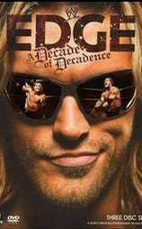 WWE Edge: A Decade of Decadence