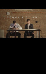 Tommy & Dylan