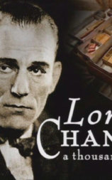 Lon Chaney: A Thousand Faces