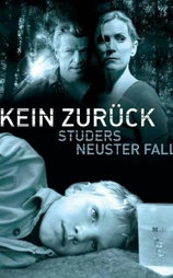 Kein Zurück - Studers neuster Fall