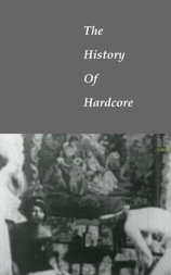 The History of Hardcore