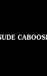 Nude Caboose