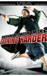 An Evening with Kevin Smith 2: Evening Harder