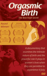 Orgasmic Birth: The Best-Kept Secret