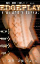 Edgeplay: A Film About The Runaways