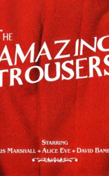 The Amazing Trousers