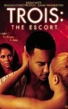 Trois 3: The Escort