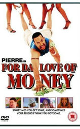 For da Love of Money