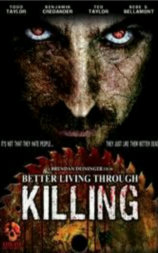 Better Living Through Killing