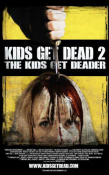 kids get dead  2 the kids get deader