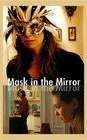 Mask in the Mirror
