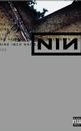 Nine Inch Nails Live: And All That Could Have Been  nails